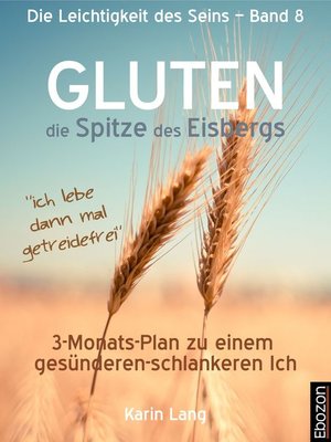 cover image of GLUTEN--die Spitze des Eisbergs